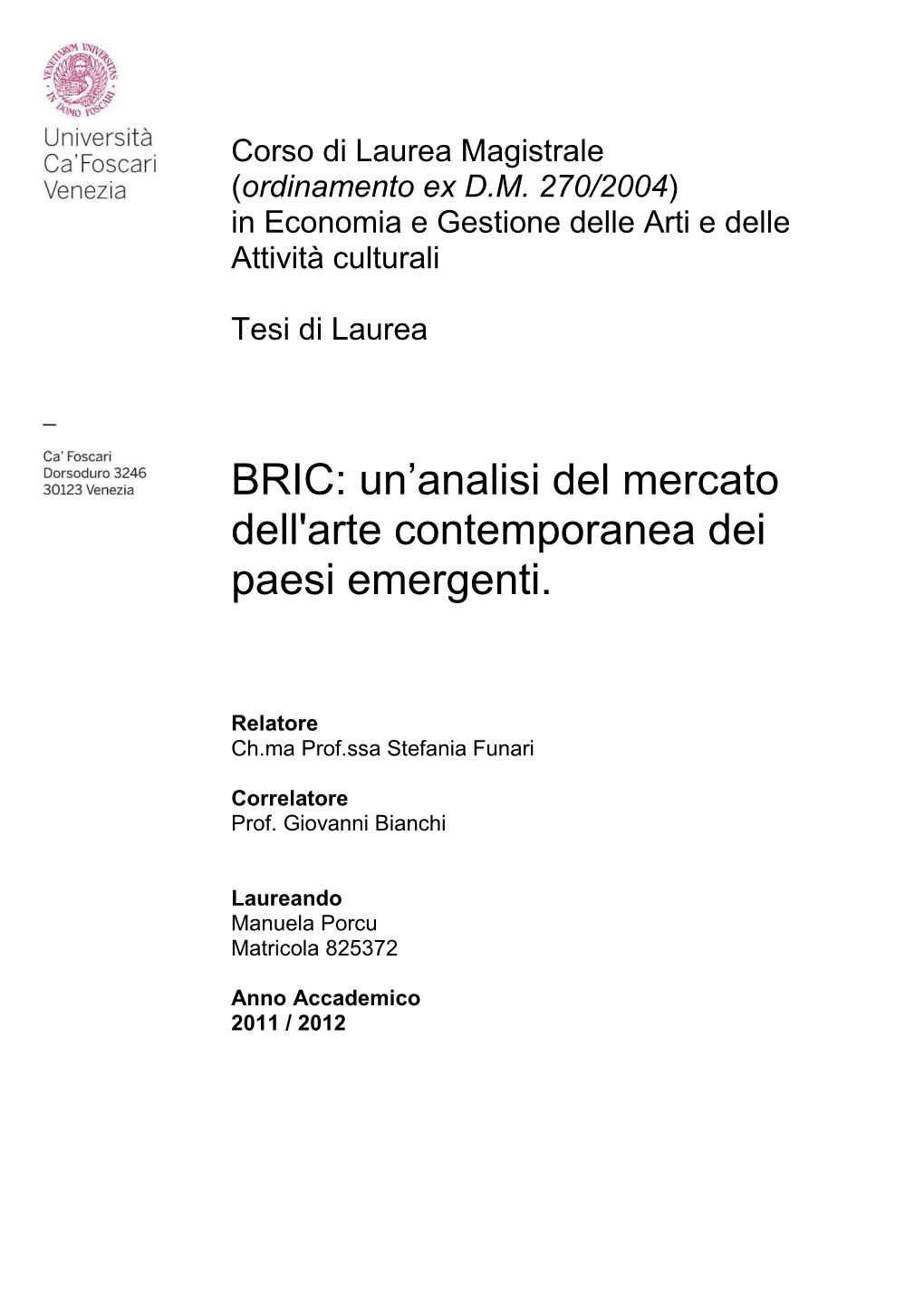 BRIC: Un’Analisi Del Mercato Dell'arte Contemporanea Dei Paesi Emergenti