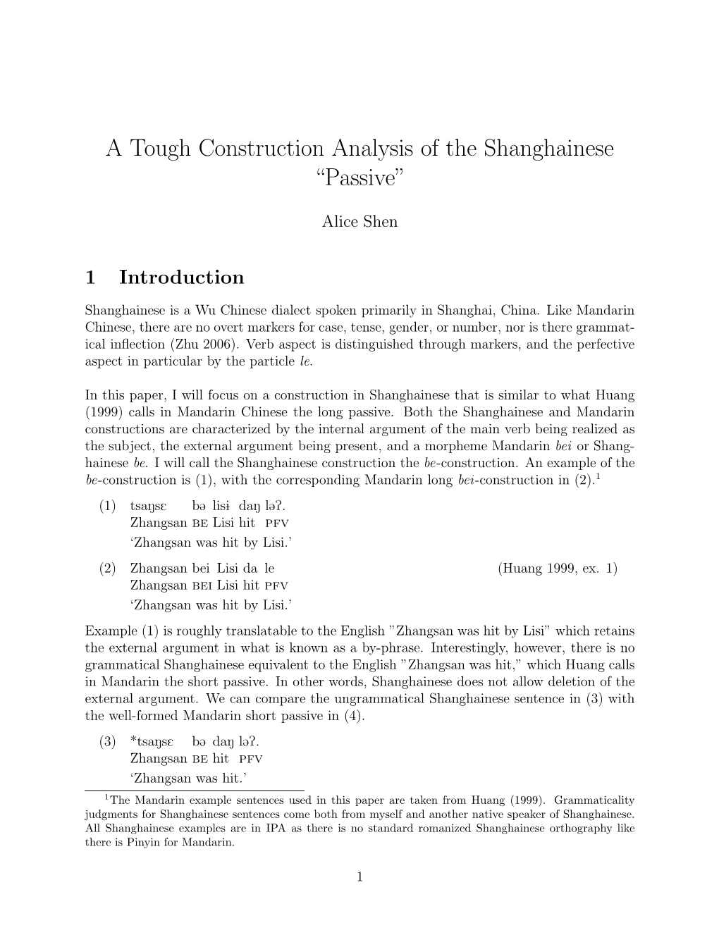 A Tough Construction Analysis of the Shanghainese “Passive”