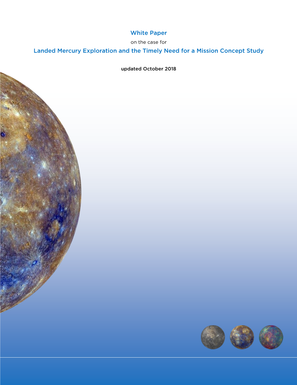 White Paper on the Case for Landed Mercury Exploration and the Timely Need for a Mission Concept Study