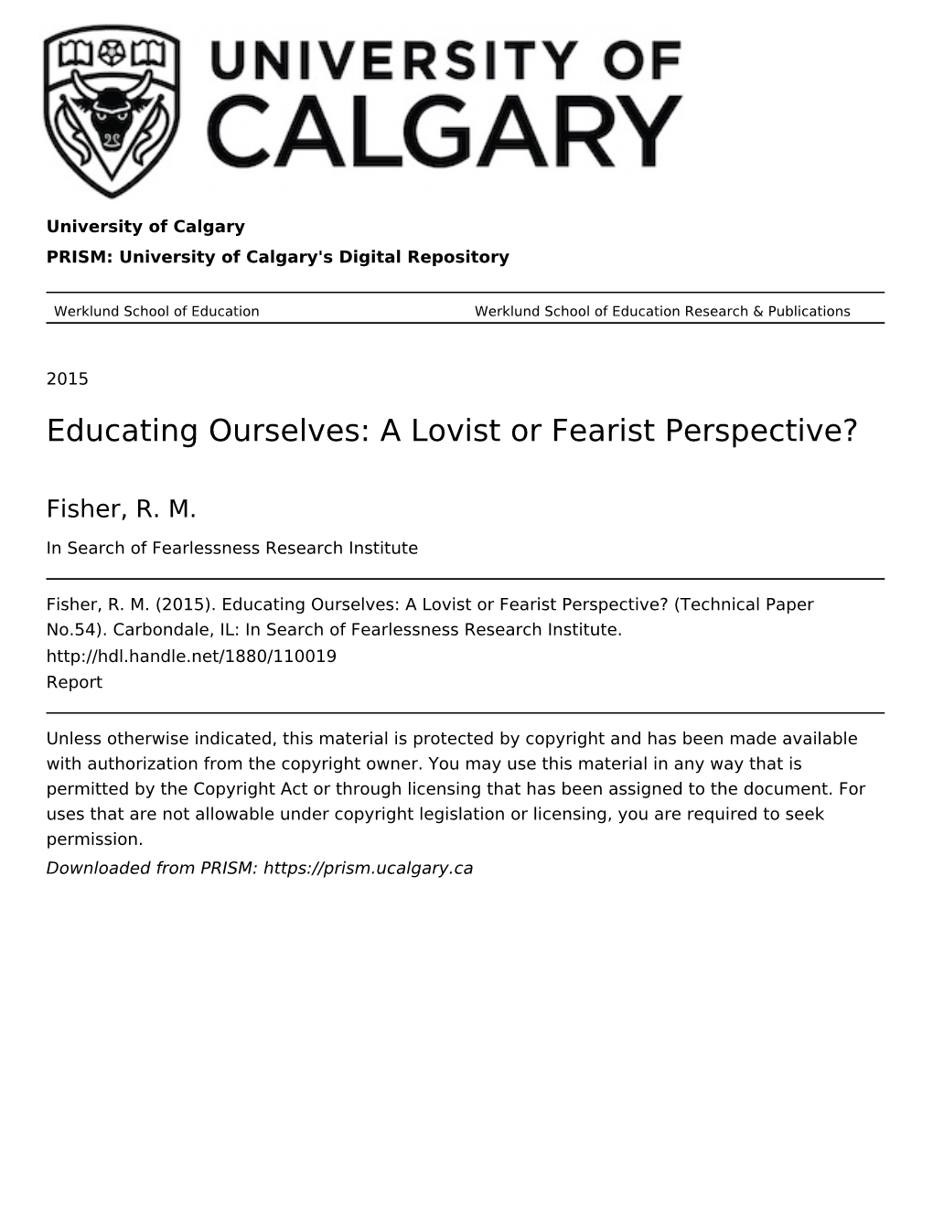 Educating Ourselves: a Lovist Or Fearist Perspective?