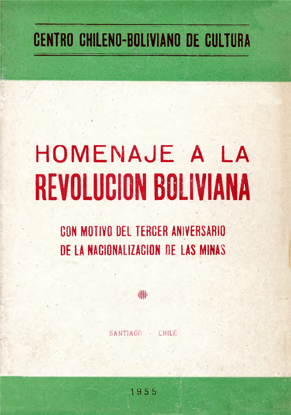 Homenaje a La Revolucion Boliviana