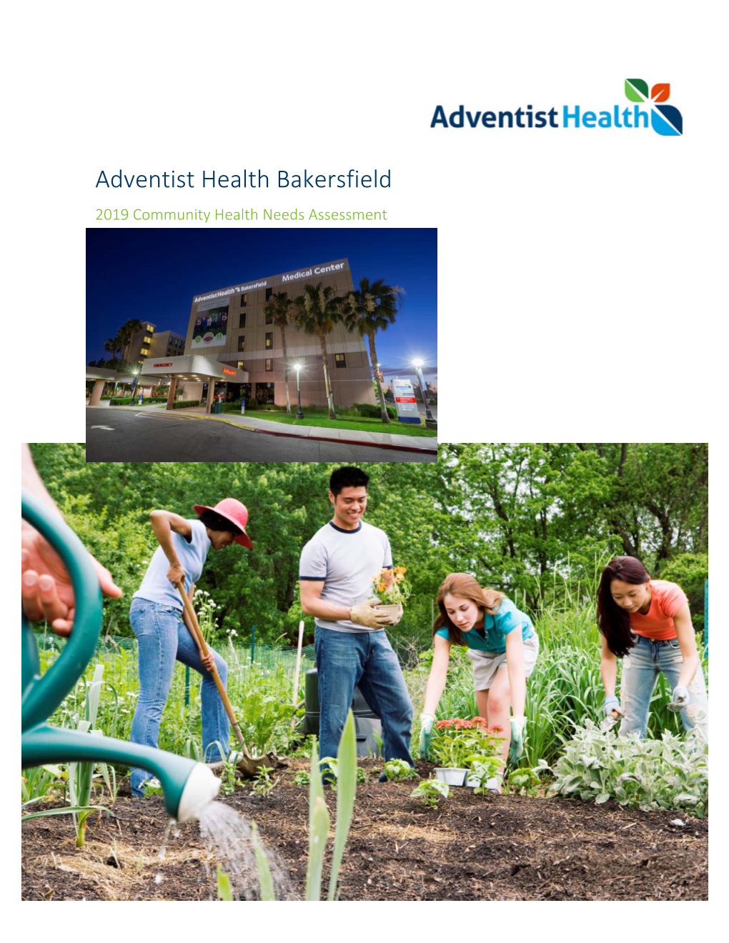 Adventist Health Bakersfield 2019 Community Health Needs Assessment Table of Contents