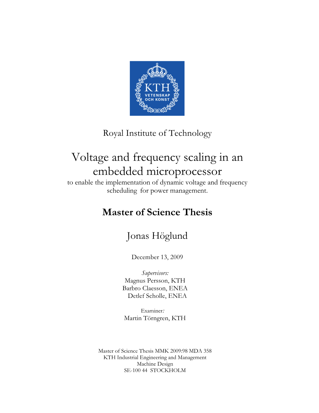 Voltage and Frequency Scaling in an Embedded Microprocessor to Enable the Implementation of Dynamic Voltage and Frequency Scheduling for Power Management