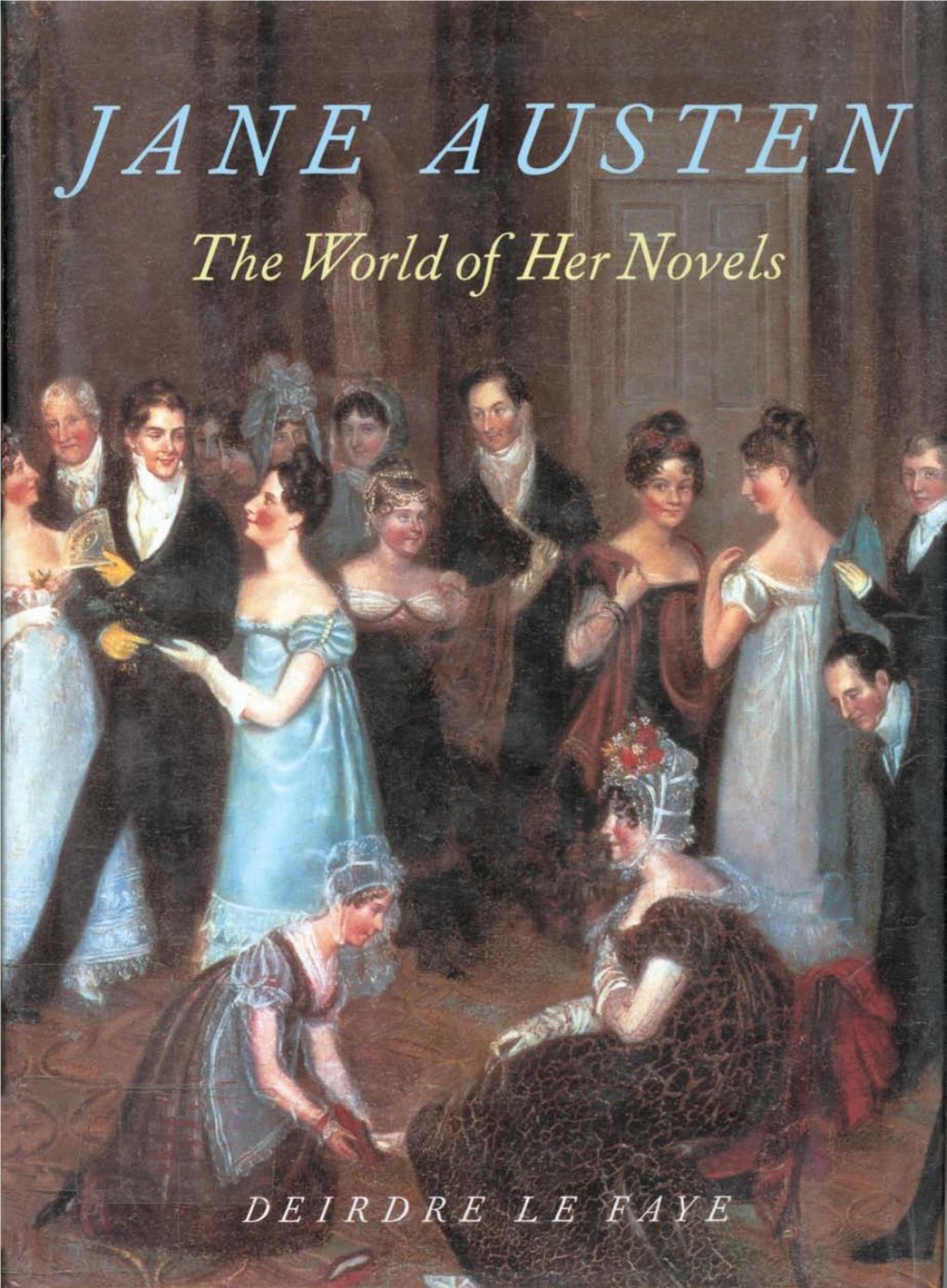 Jane Austen: the World of Her Novels (Abrams; 2002)