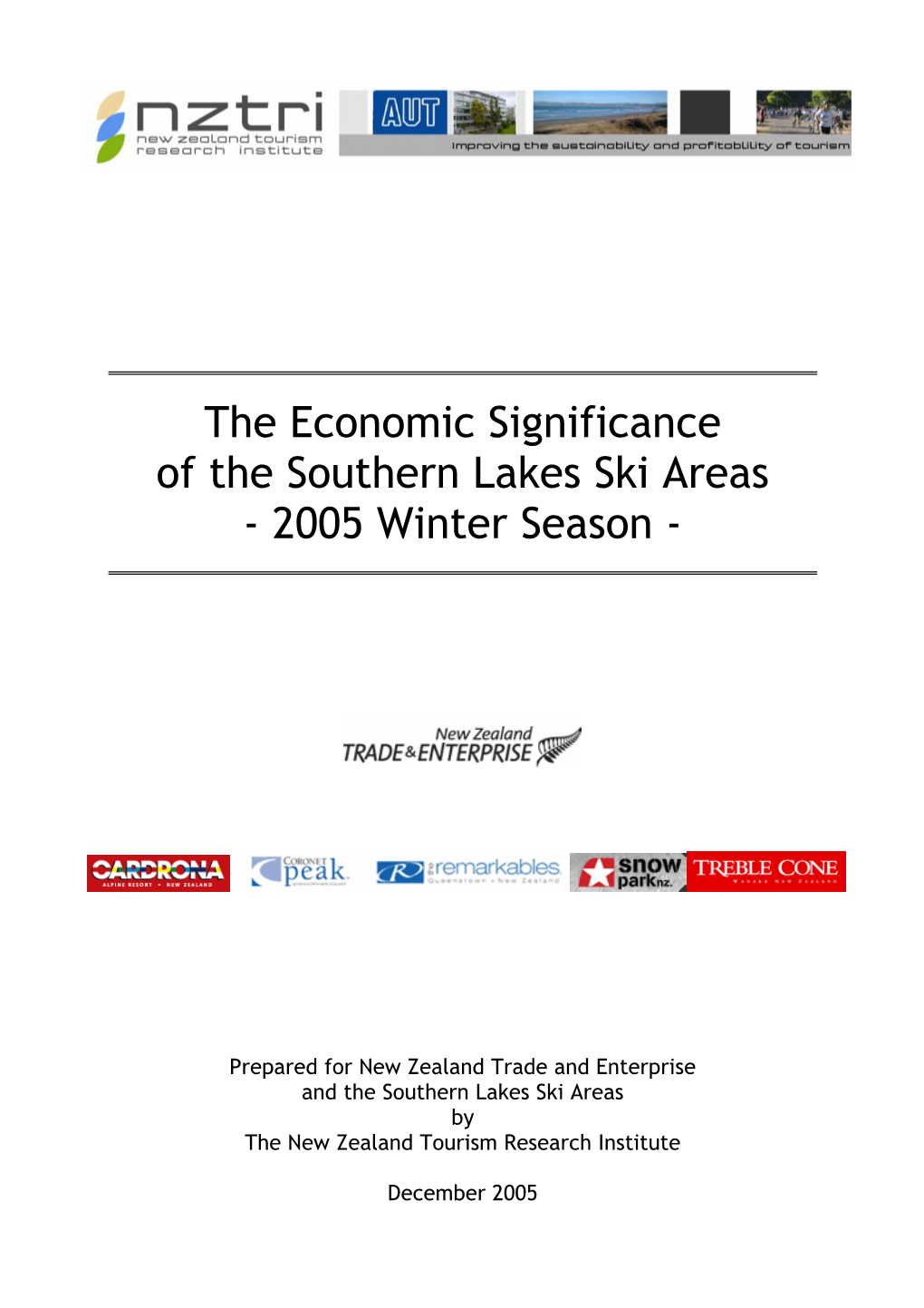 The Economic Significance of the Southern Lakes Ski Areas - 2005 Winter Season