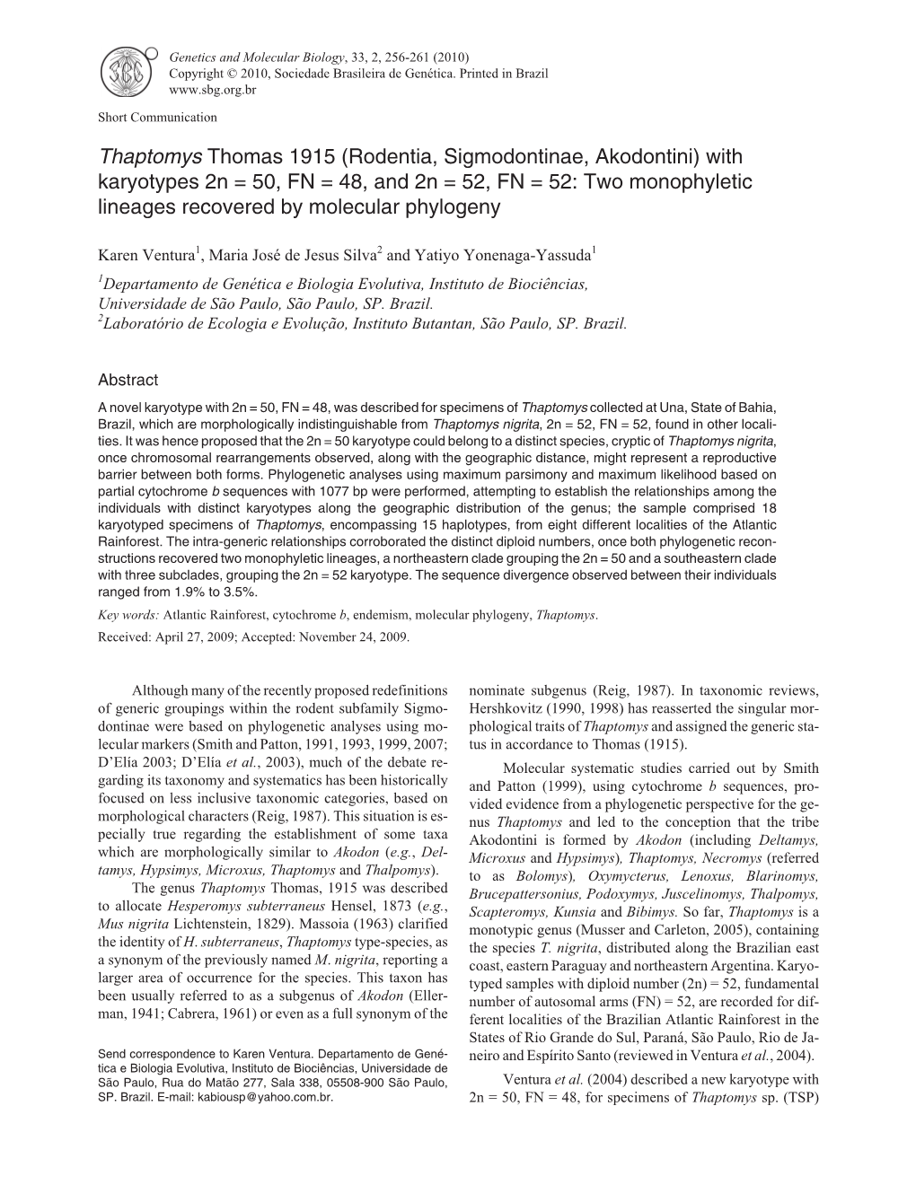 Rodentia, Sigmodontinae, Akodontini) with Karyotypes 2N = 50, FN = 48, and 2N = 52, FN = 52: Two Monophyletic Lineages Recovered by Molecular Phylogeny