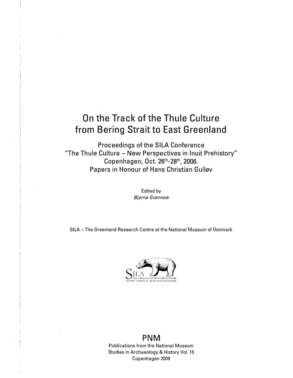 On the Track of the Thule Culture from Bering Strait to East Greenland