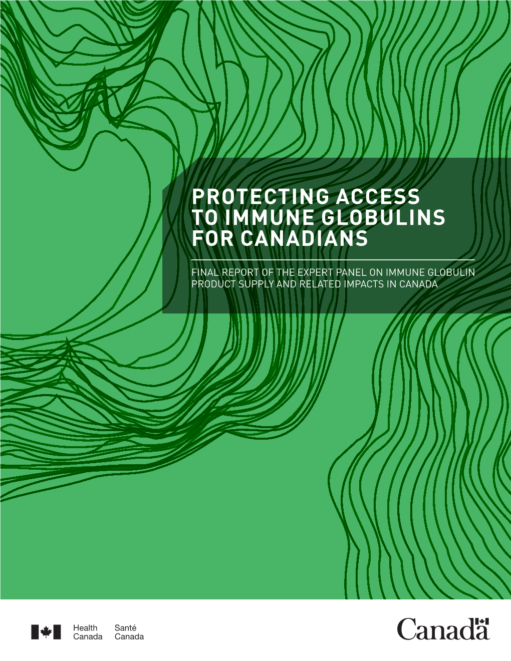 Protecting Access to Immune Globulins for Canadians