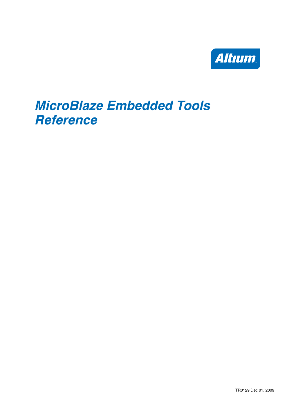 TR0129 Microblaze Embedded Tools Reference
