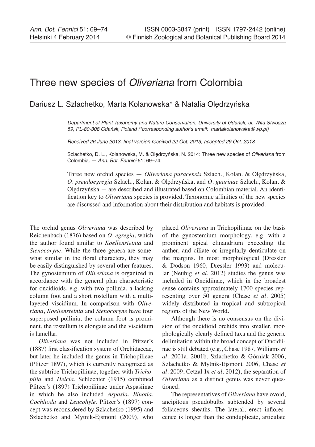 Three New Species of Oliveriana from Colombia