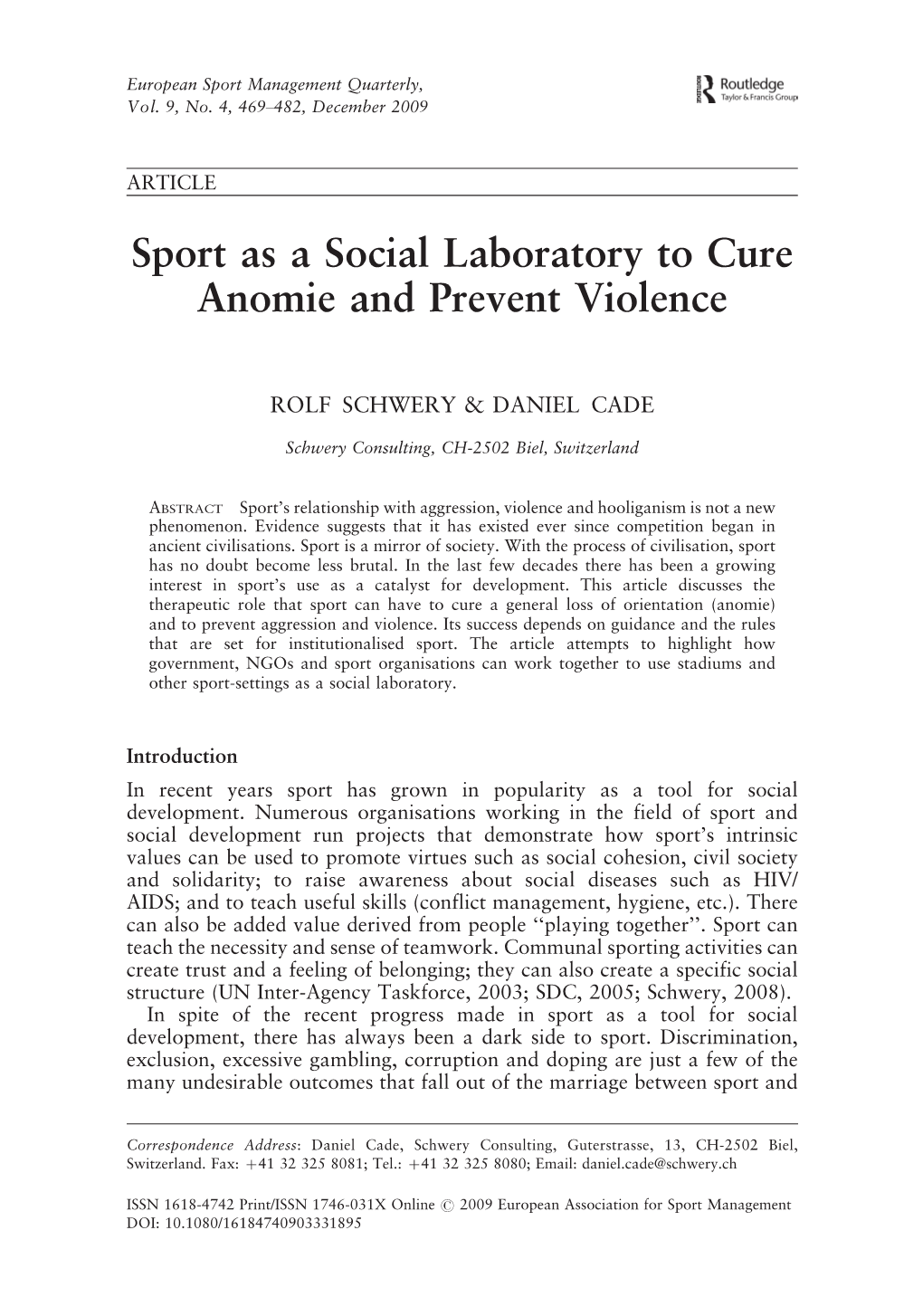 Sport As a Social Laboratory to Cure Anomie and Prevent Violence