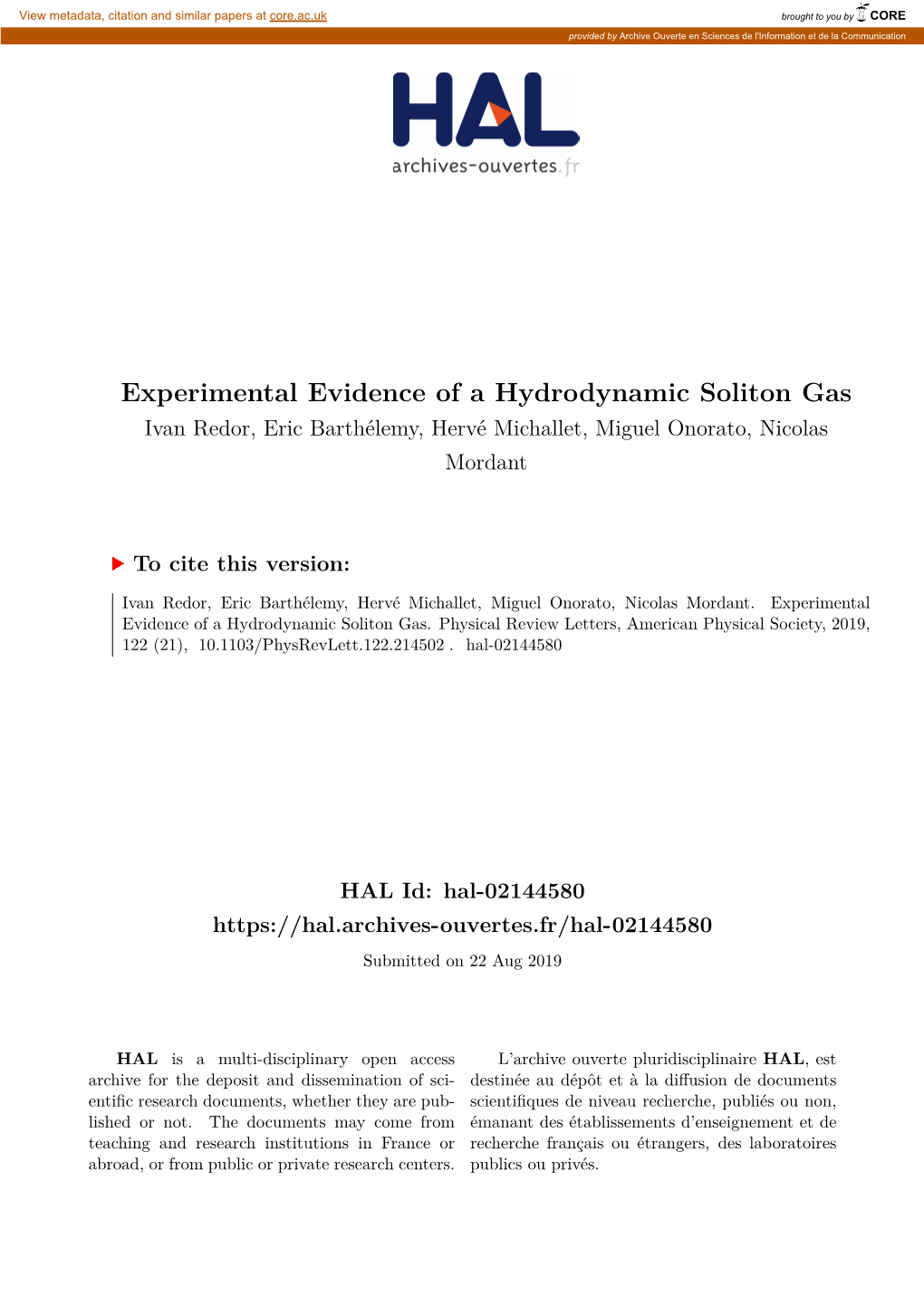 Experimental Evidence of a Hydrodynamic Soliton Gas Ivan Redor, Eric Barthélemy, Hervé Michallet, Miguel Onorato, Nicolas Mordant