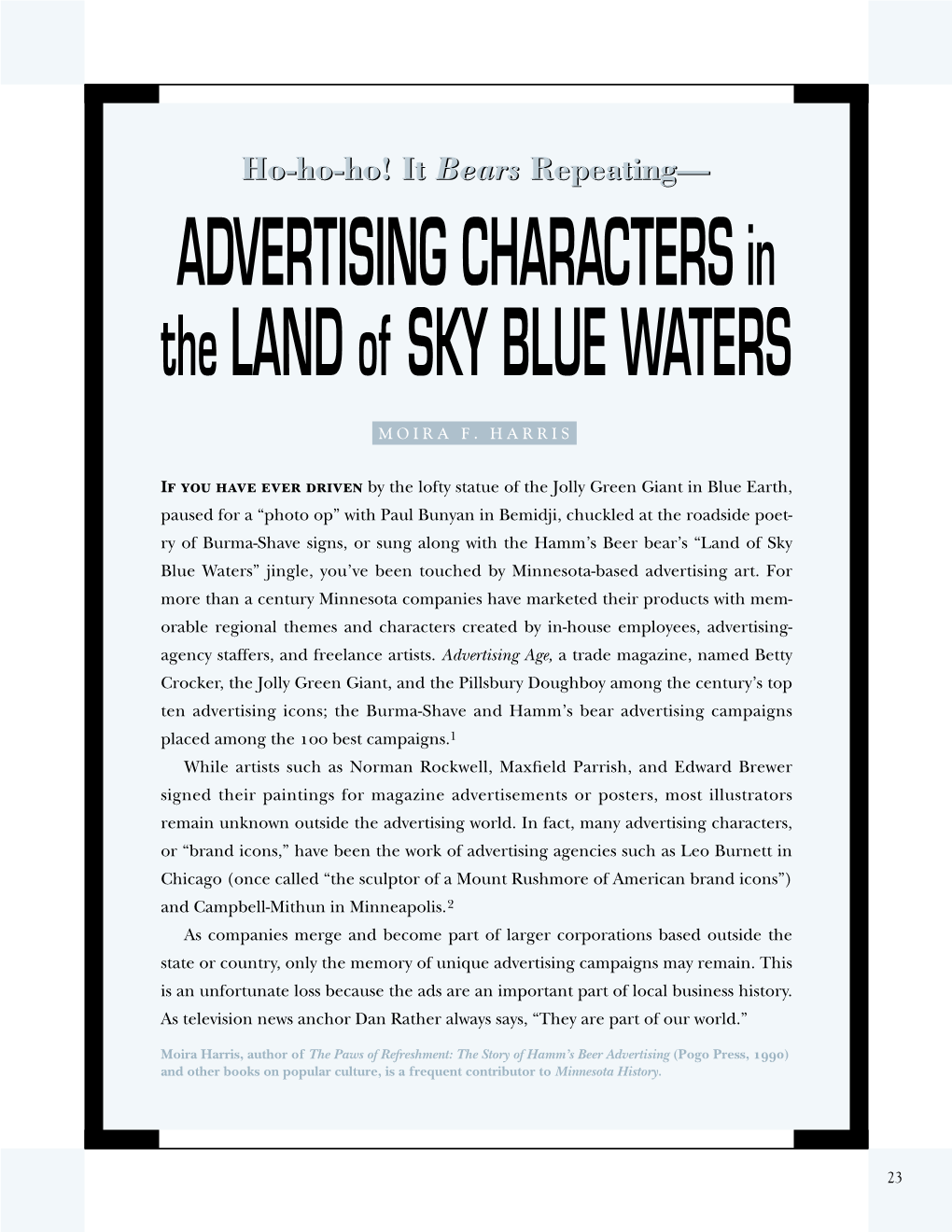 Ho-Ho-Ho! It Bears Repeating— ADVERTISING CHAR ACTER S in the LAND of SKY BLUE WATERS