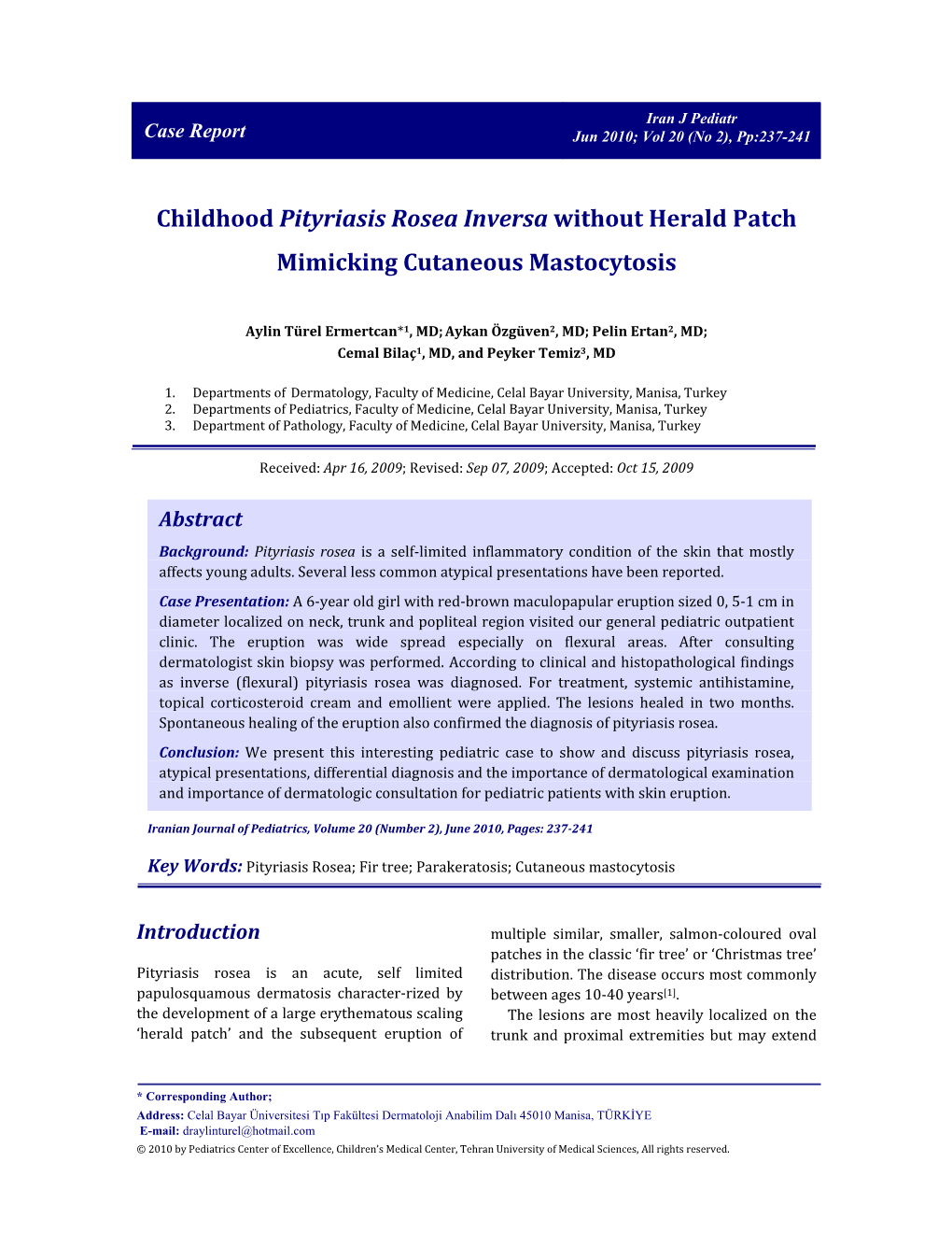 Childhood Pityriasis Rosea Inversa Without Herald Patch Mimicking Cutaneous Mastocytosis