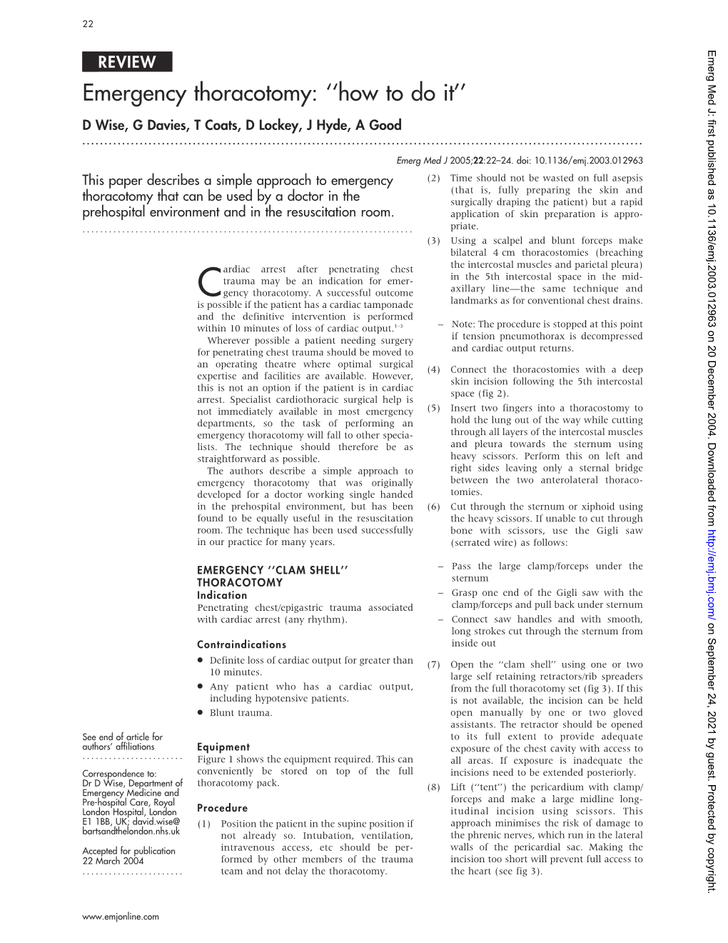 Emergency Thoracotomy: ‘‘How to Do It’’ D Wise, G Davies, T Coats, D Lockey, J Hyde, a Good