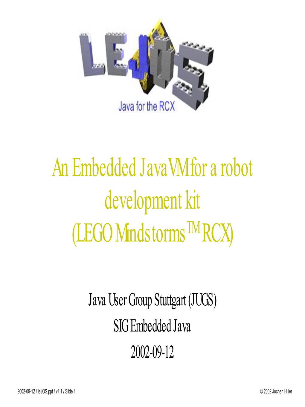 An Embedded Javavm for a Robot Development Kit (LEGO Mindstormstm RCX)