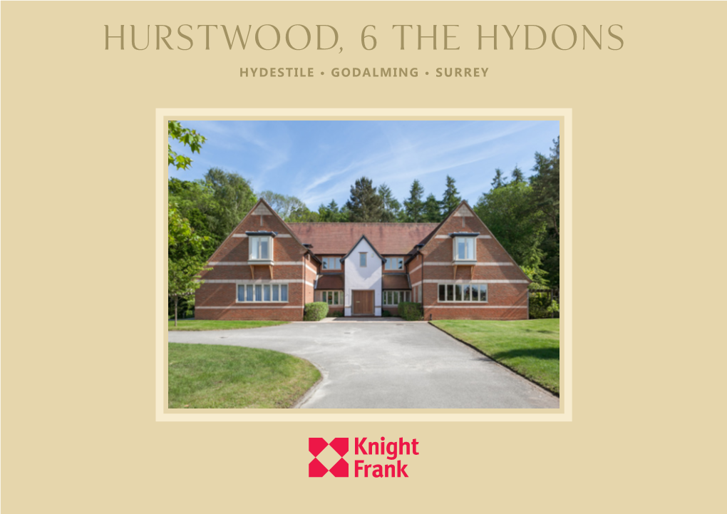 Hurstwood, 6 the Hydons Hydestile • Godalming • Surrey Hurstwood, 6 the Hydons