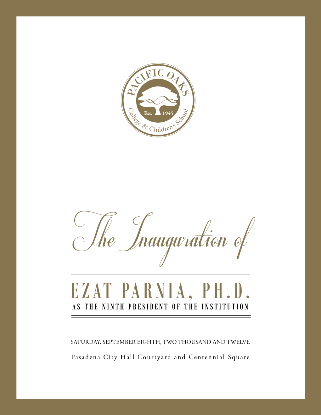 The Inauguration of Ezat Parnia, Ph.D