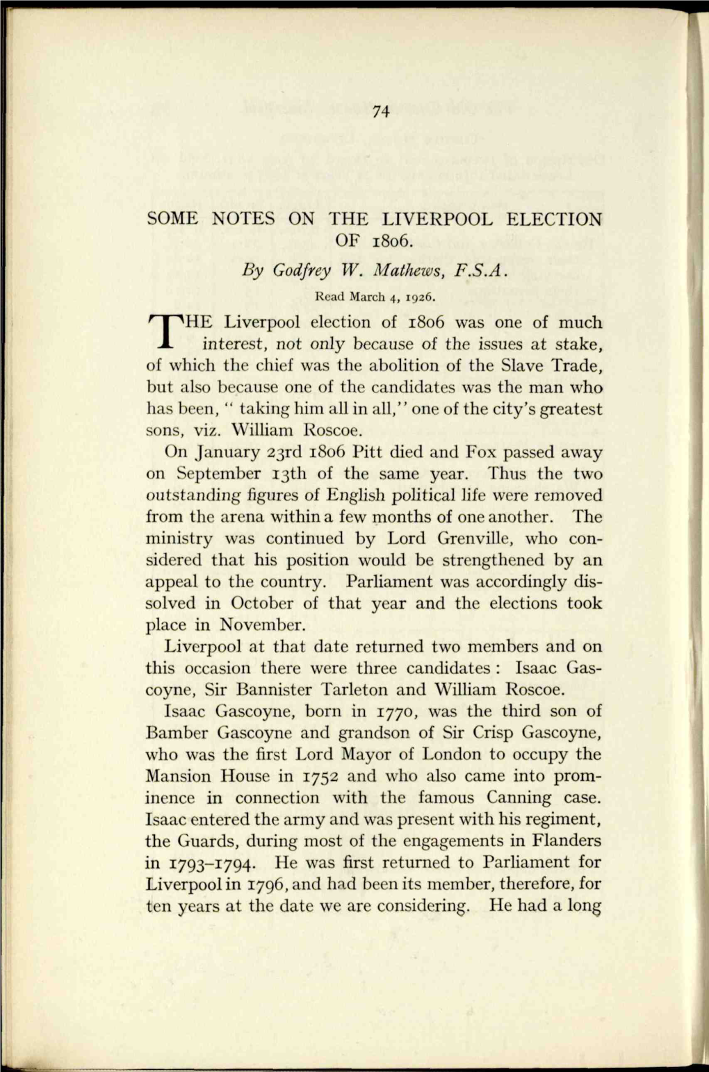 SOME NOTES on the LIVERPOOL ELECTION of 1806. the Liverpool Election of 1806 Was One of Much Interest, Not Only Because of the I