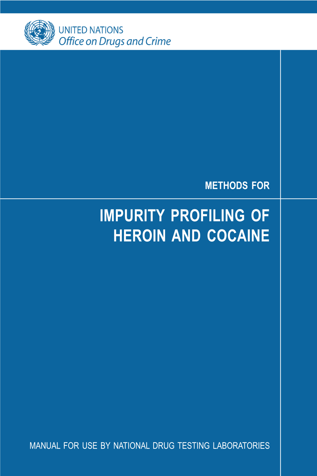 Methods for Impurity Profiling of Heroin and Cocaine