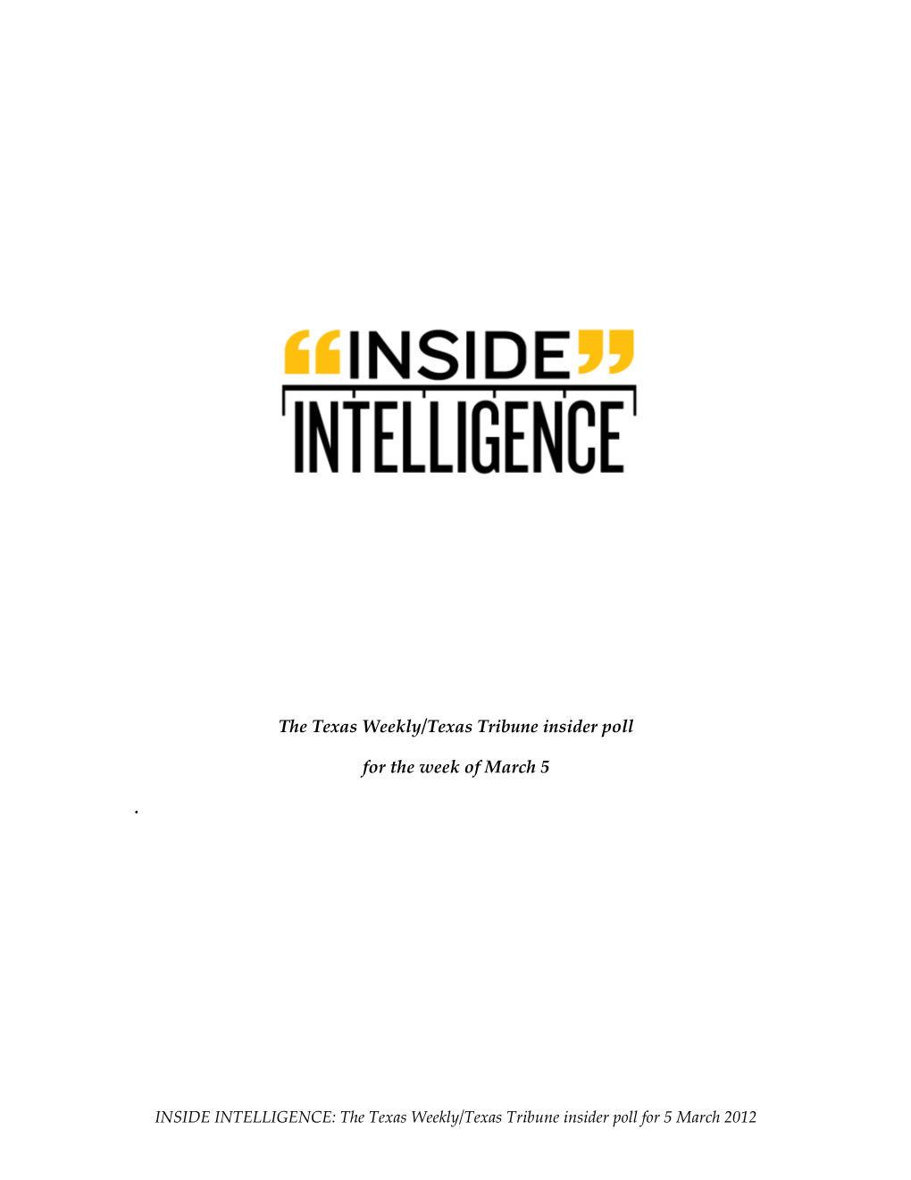 INSIDE INTELLIGENCE: the Texas Weekly/Texas Tribune Insider Poll for 5 March 2012