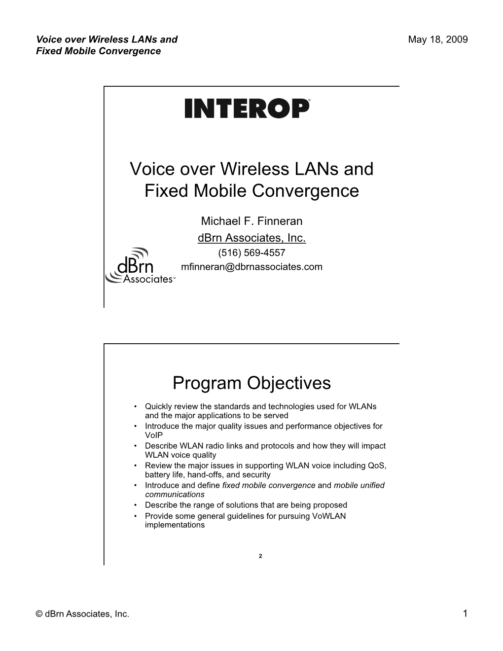 Voice Over Wireless Lans and Fixed Mobile Convergence