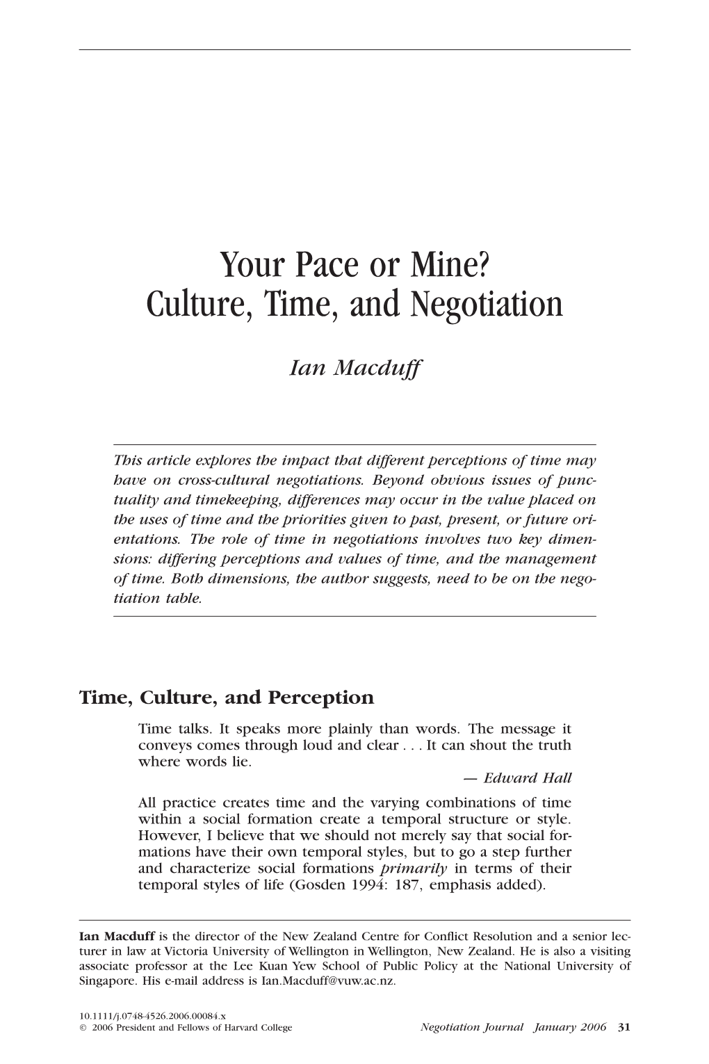 Your Pace Or Mine? Culture, Time, and Negotiation