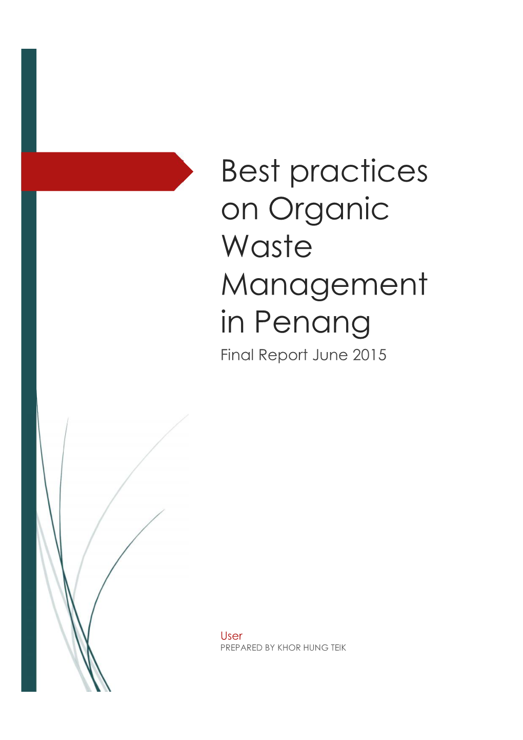 Best Practices on Organic Waste Management in Penang Final Report June 2015