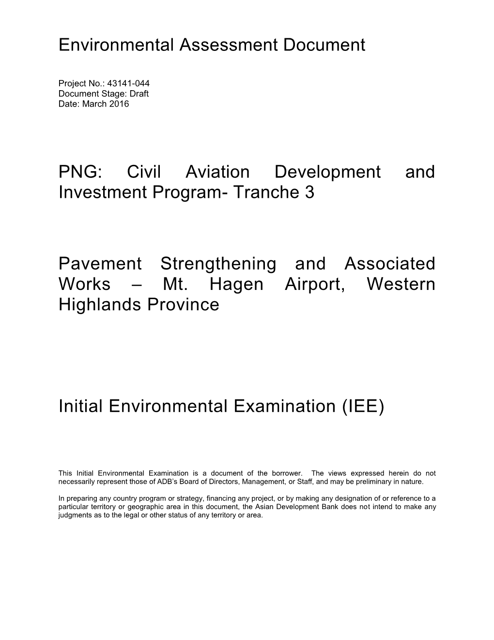 Environmental Assessment Document PNG: Civil Aviation Development and Investment Program- Tranche 3 Pavement Strengthening and A
