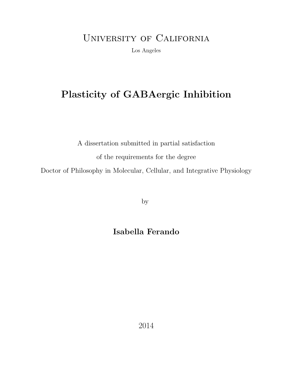University of California Plasticity of Gabaergic Inhibition