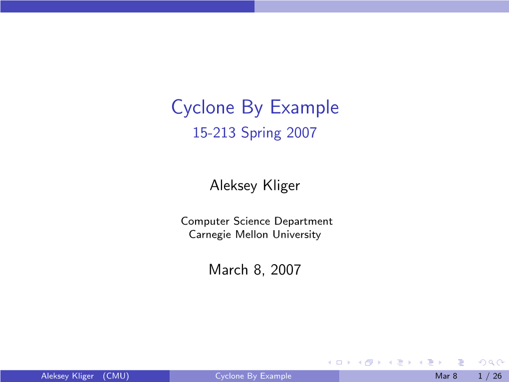 Cyclone by Example 15-213 Spring 2007