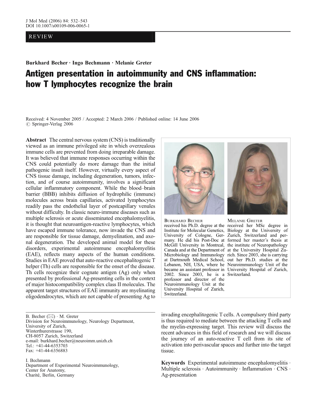 Antigen Presentation in Autoimmunity and CNS Inflammation: How T Lymphocytes Recognize the Brain