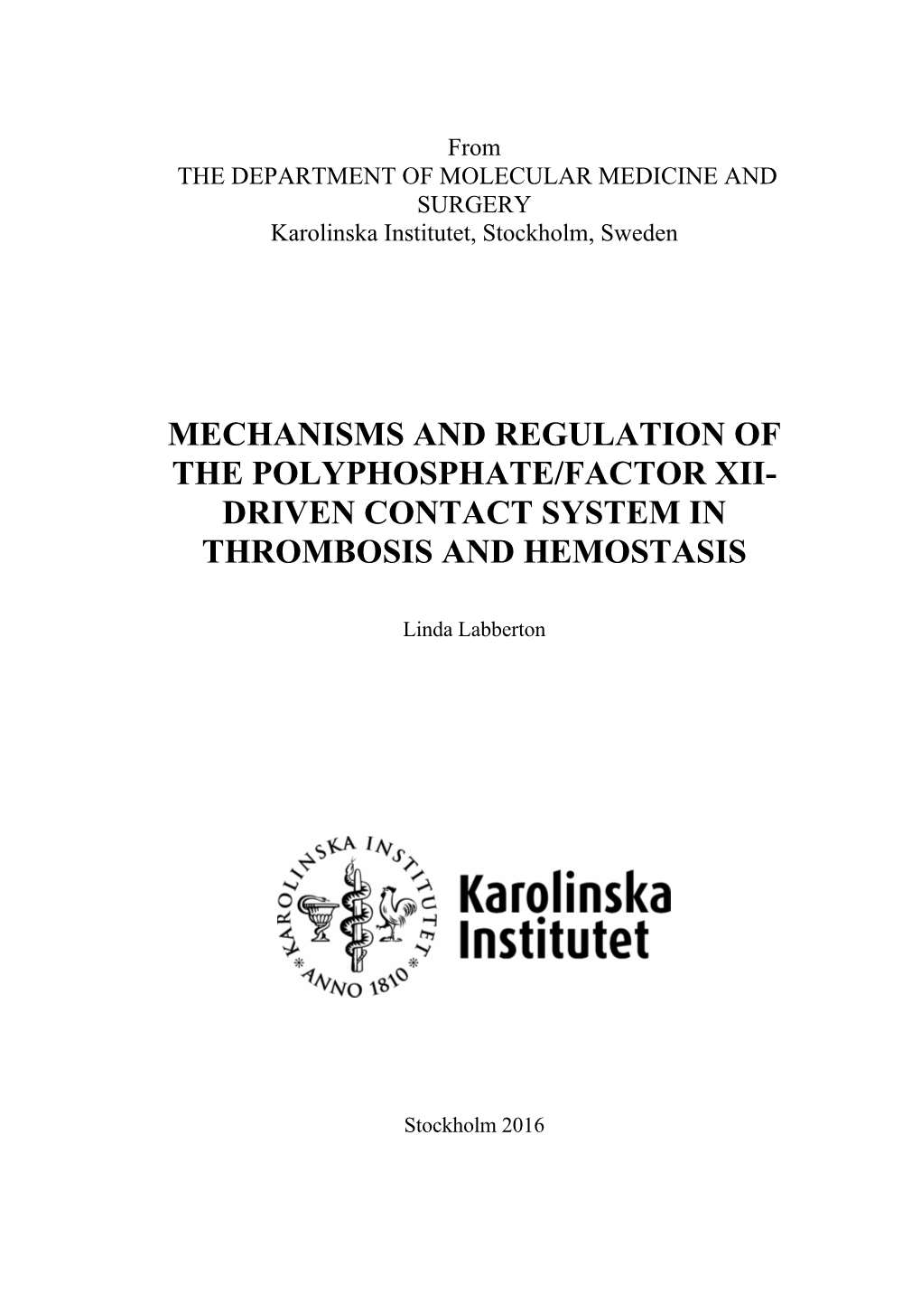 Mechanisms and Regulation of the Polyphosphate/Factor Xii- Driven Contact System in Thrombosis and Hemostasis