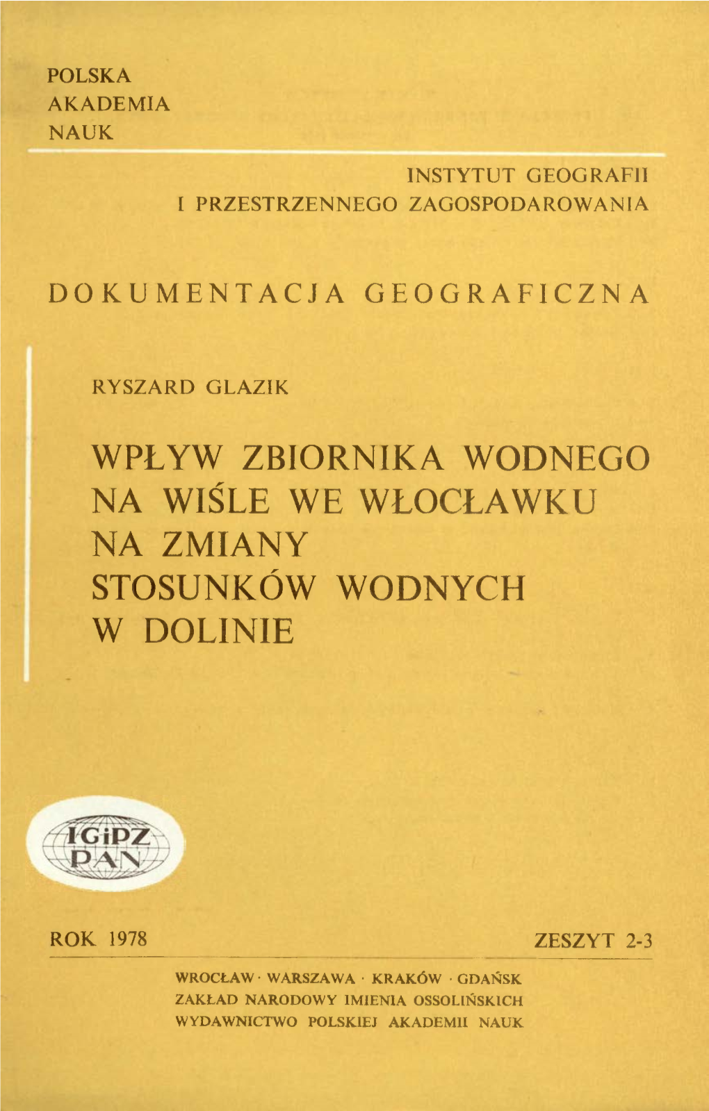 (1978) : Wpływ Zbiornika Wodnego Na Wiśle We Włocławku Na Zmiany