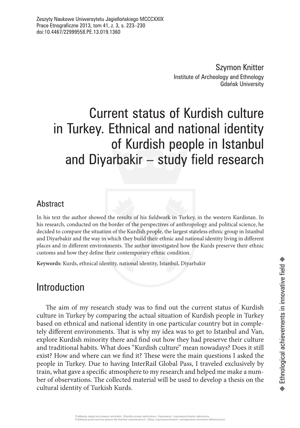 Current Status of Kurdish Culture in Turkey. Ethnical and National Identity of Kurdish People in Istanbul and Diyarbakir – Study Field Research