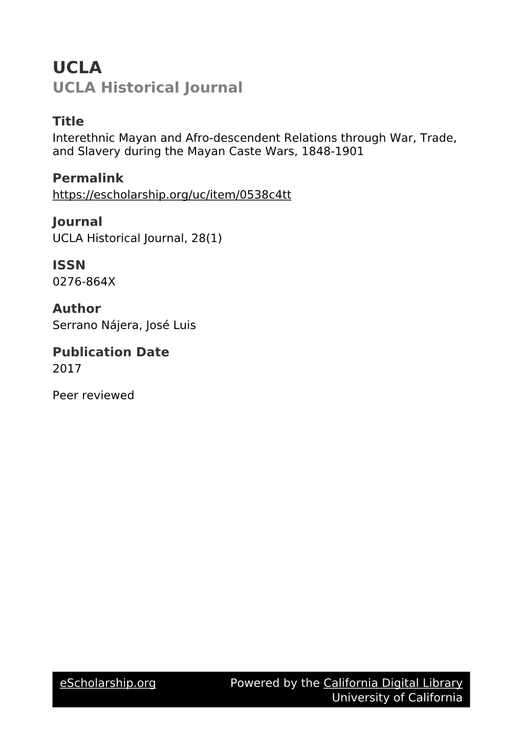 Interethnic Mayan and Afro-Descendent Relations Through War, Trade, and Slavery During the Mayan Caste Wars, 1848-1901