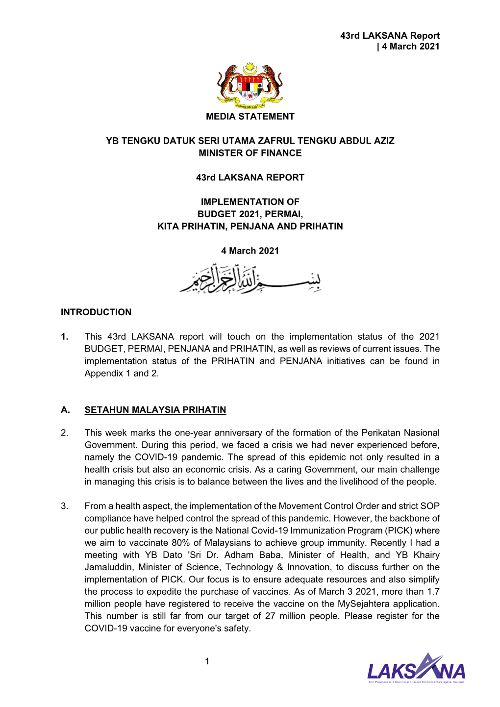 43Rd LAKSANA Report | 4 March 2021 1 MEDIA STATEMENT YB TENGKU DATUK SERI UTAMA ZAFRUL TENGKU ABDUL AZIZ MINISTER of FINANCE 43