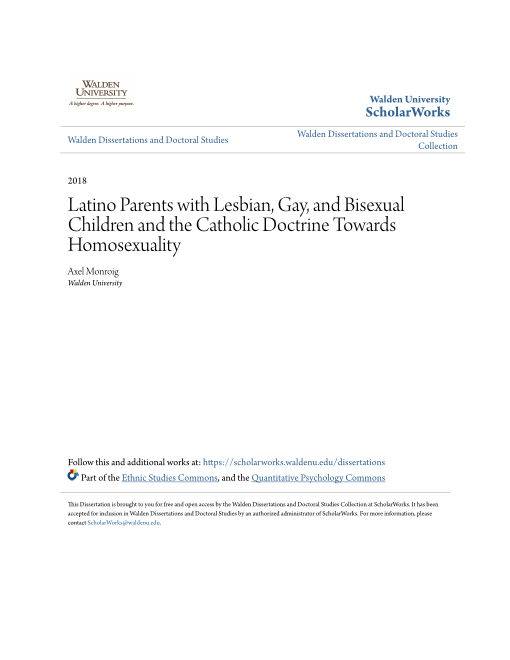 Latino Parents with Lesbian, Gay, and Bisexual Children and the Catholic Doctrine Towards Homosexuality Axel Monroig Walden University