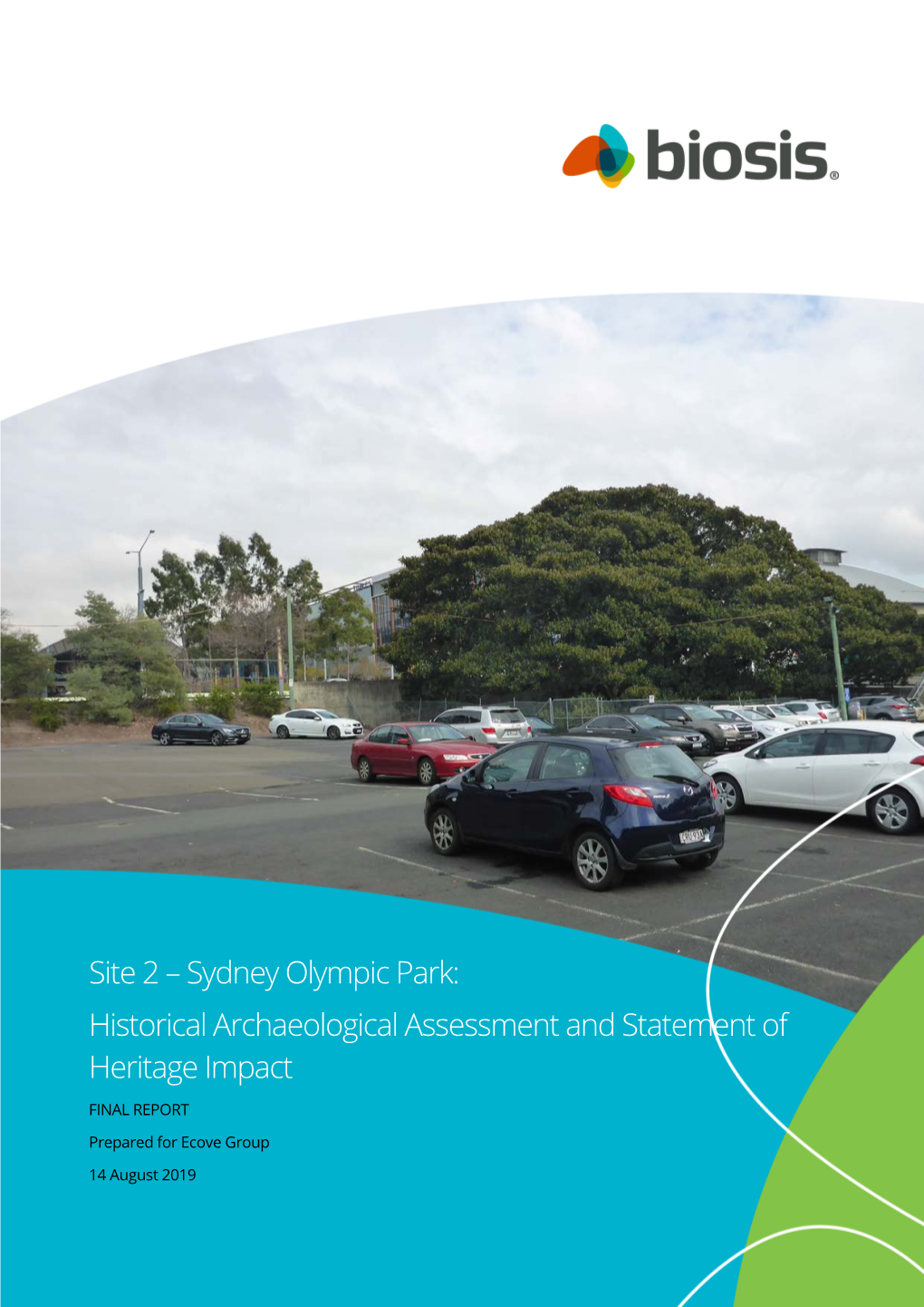 Site 2 – Sydney Olympic Park: Historical Archaeological Assessment and Statement of Heritage Impact