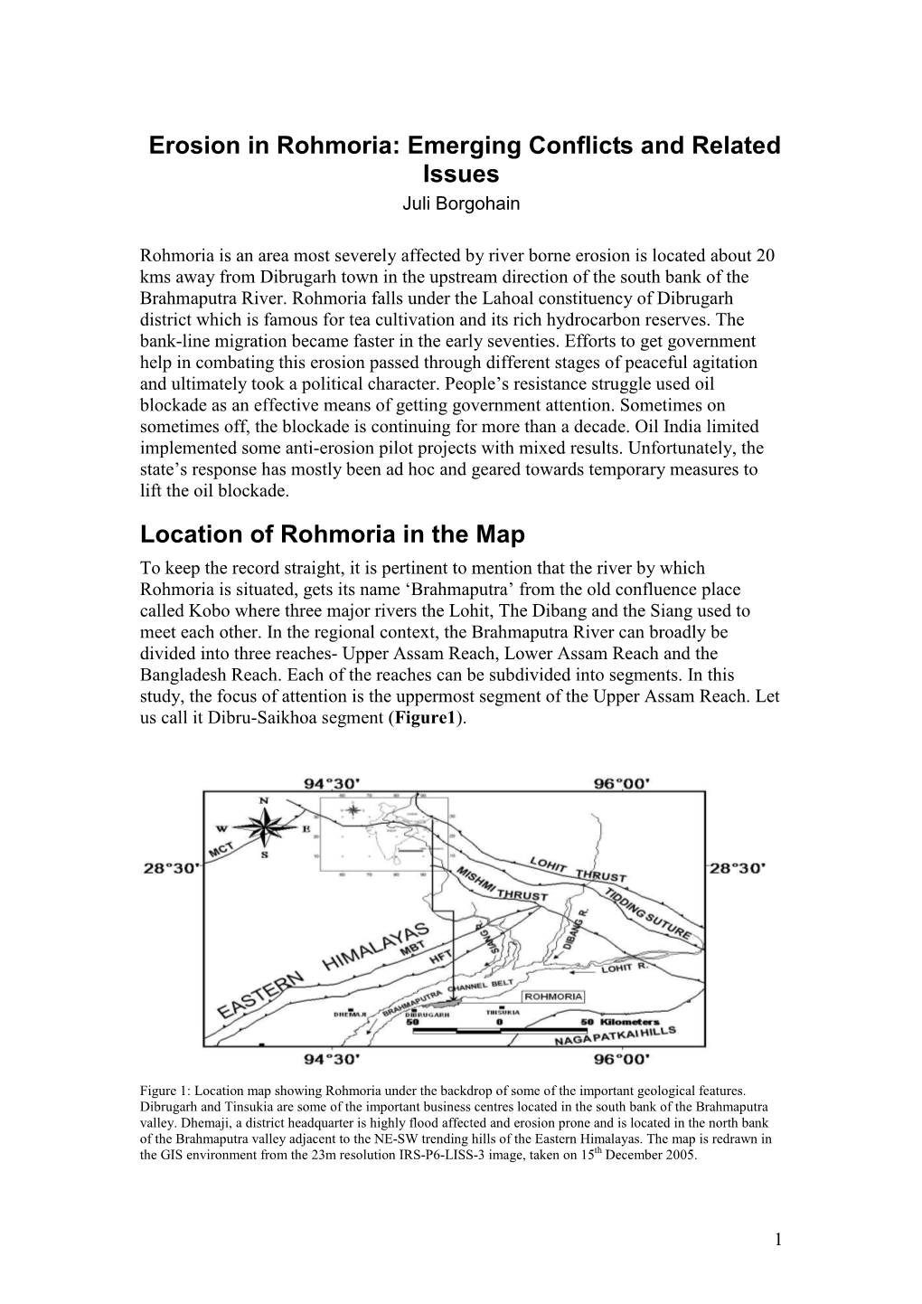 Erosion in Rohmoria: Emerging Conflicts and Related Issues Juli Borgohain