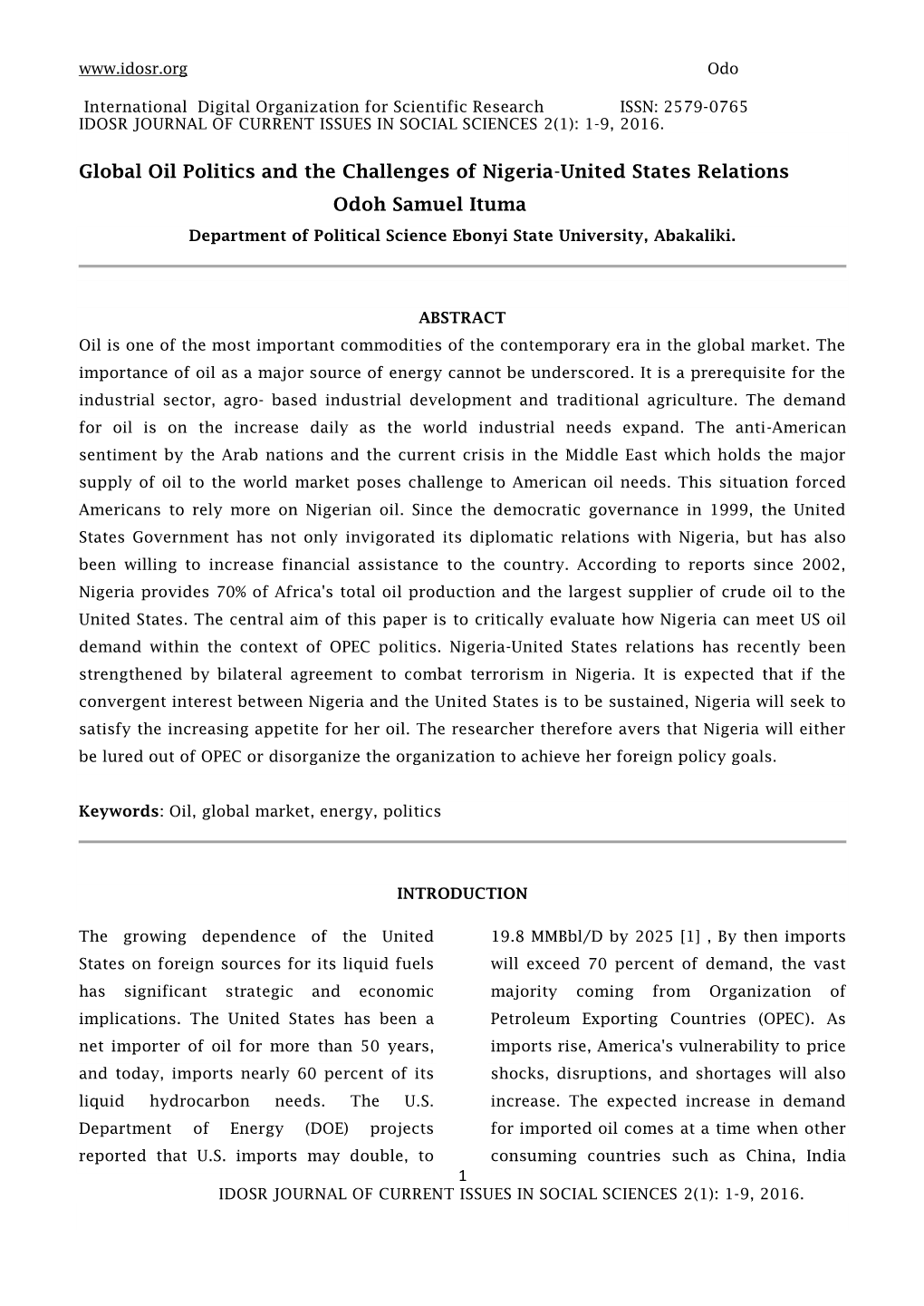 Global Oil Politics and the Challenges of Nigeria-United States Relations Odoh Samuel Ituma Department of Political Science Ebonyi State University, Abakaliki