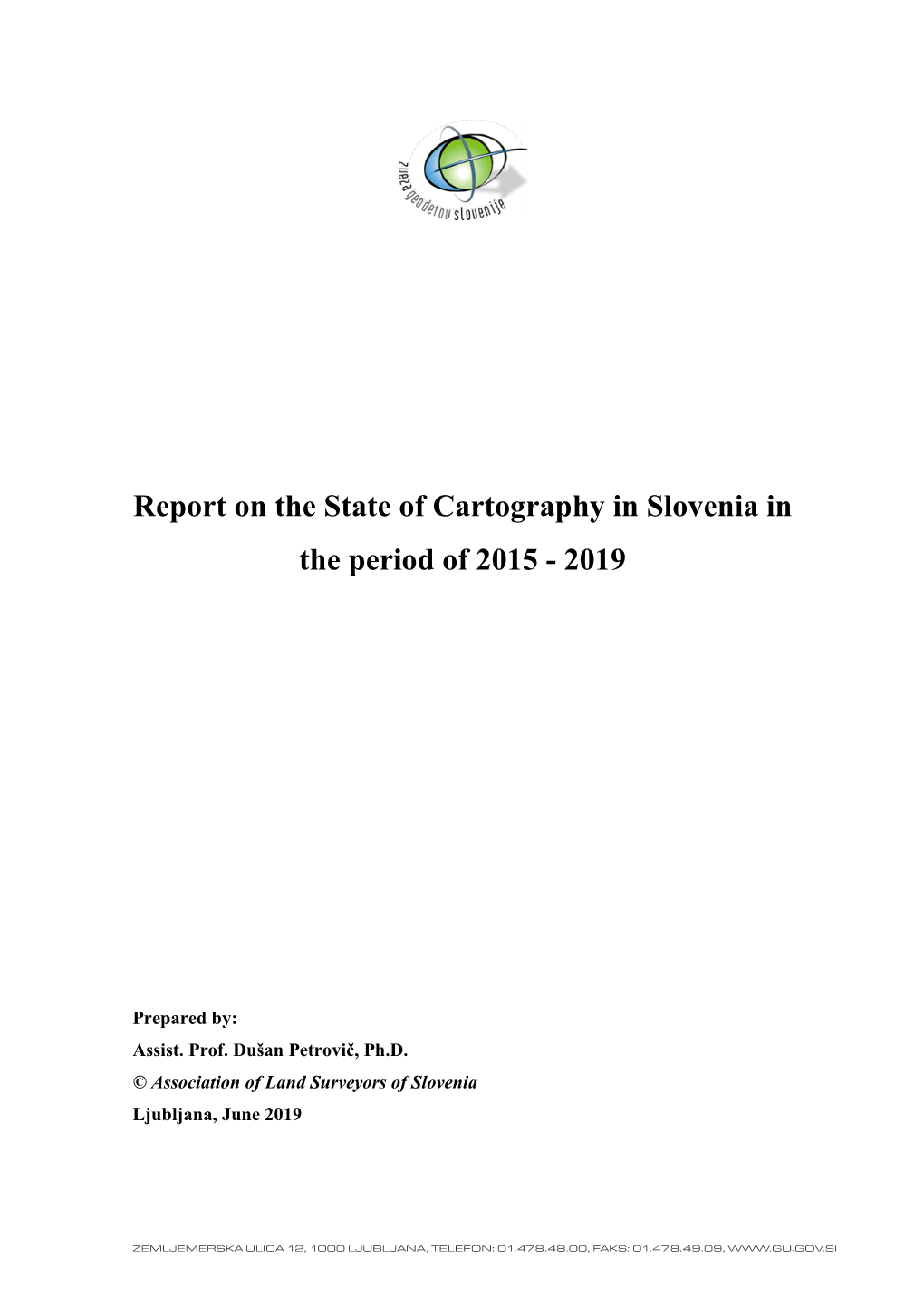 Report on the State of Cartography in Slovenia In