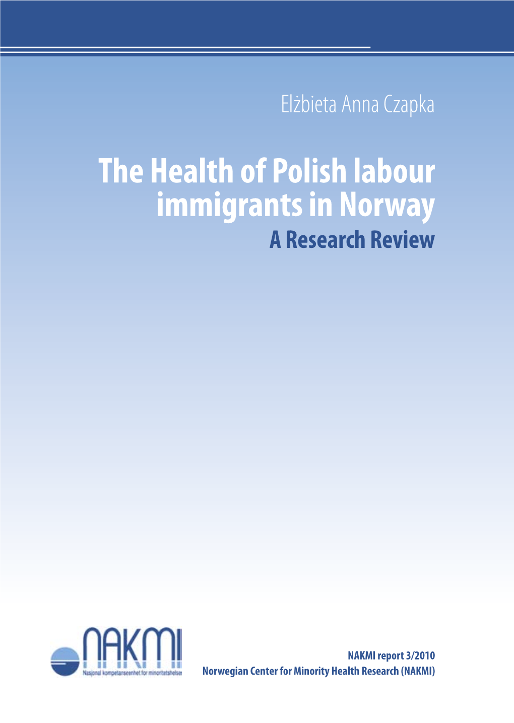 The Health of Polish Labour Immigrants in Norway a Research Review
