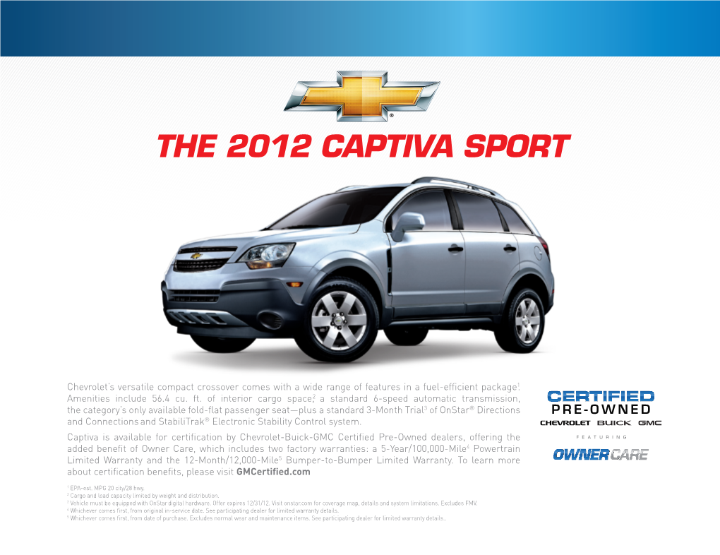 2012 Chevrolet Captiva 2012 Ford Escape 2012 Toyota RAV4 the Competition Sport LS (FWD) XLS (FWD) (FWD)