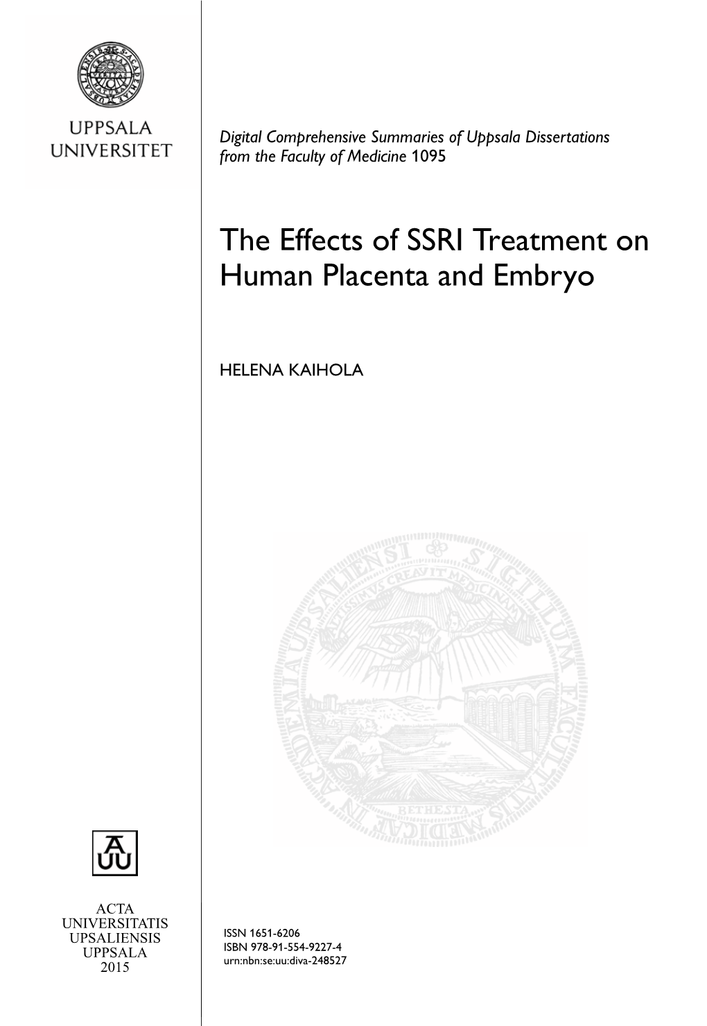 The Effects of SSRI Treatment on Human Placenta and Embryo