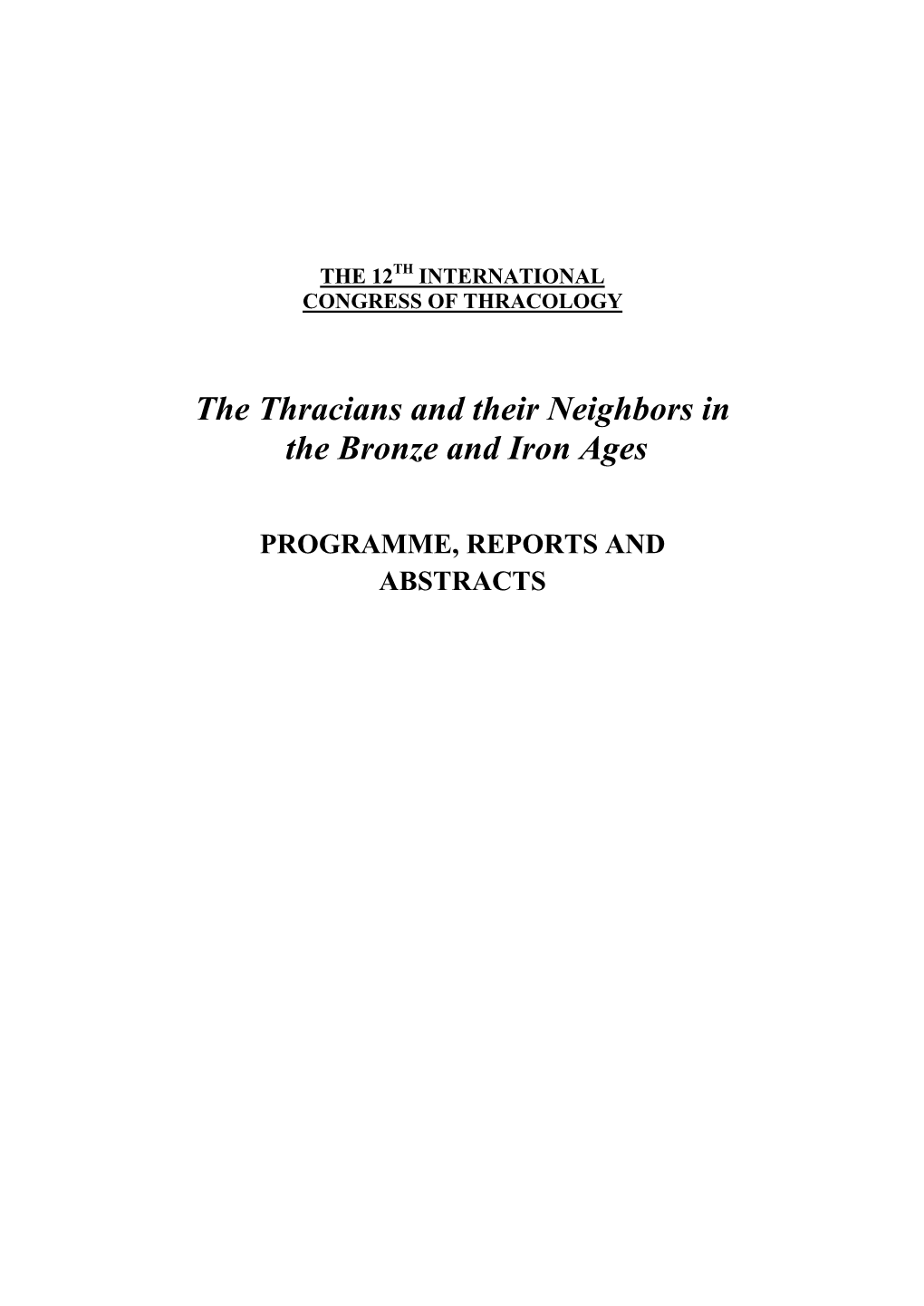 The Thracians and Their Neighbors in the Bronze and Iron Ages