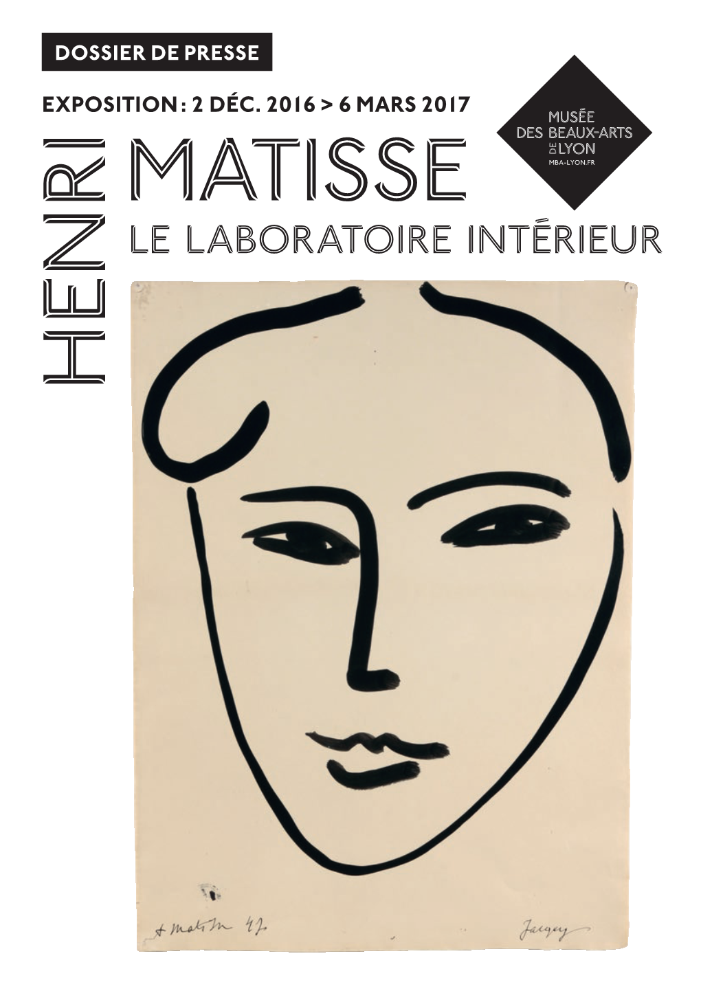 MATISSE LE LABORATOIRE INTÉRIEUR HENRI Couverture : Henri Matisse, Jackie, 1947 Collection Particulière
