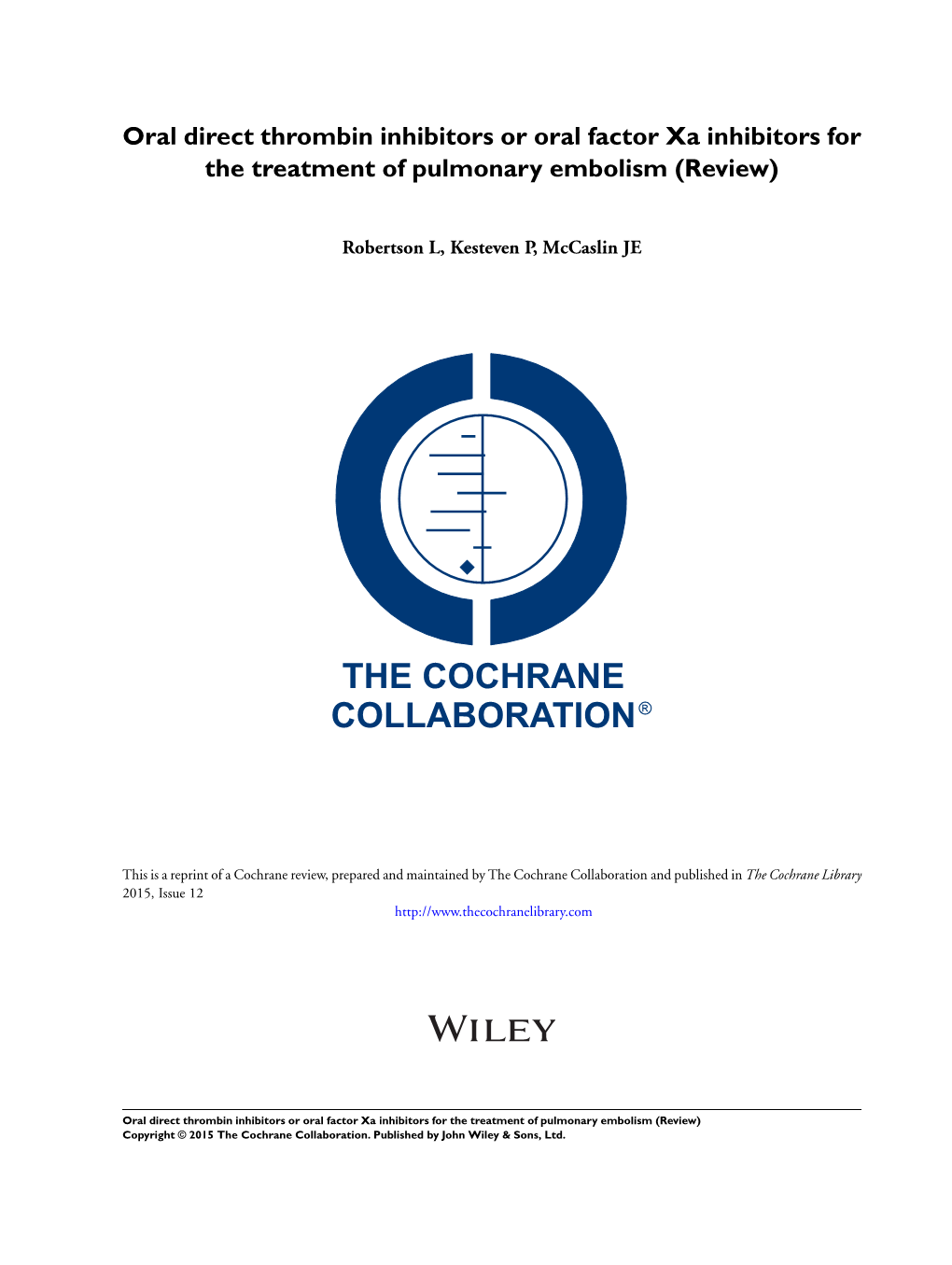 Oral Direct Thrombin Inhibitors Or Oral Factor Xa Inhibitors for the Treatment of Pulmonary Embolism (Review)