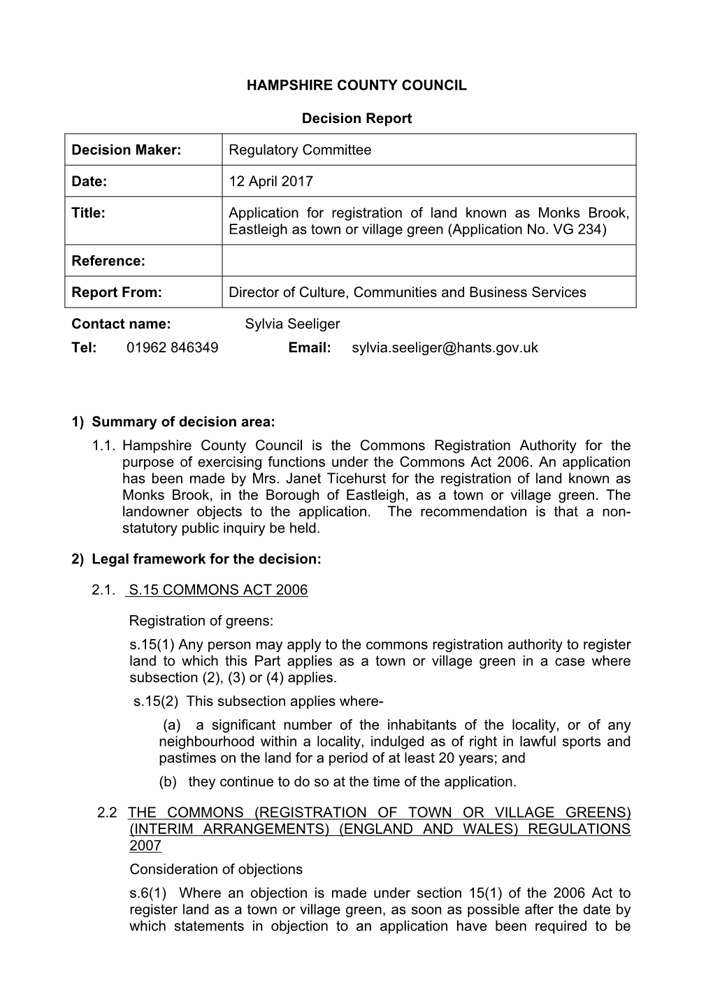 Application for Registration of Land Known As Monks Brook, Eastleigh As Town Or Village Green (Application No