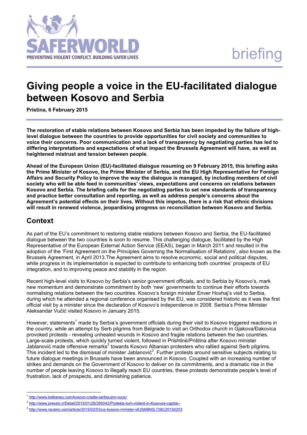 Giving People a Voice in the EU-Facilitated Dialogue Between Kosovo and Serbia Pristina, 6 February 2015